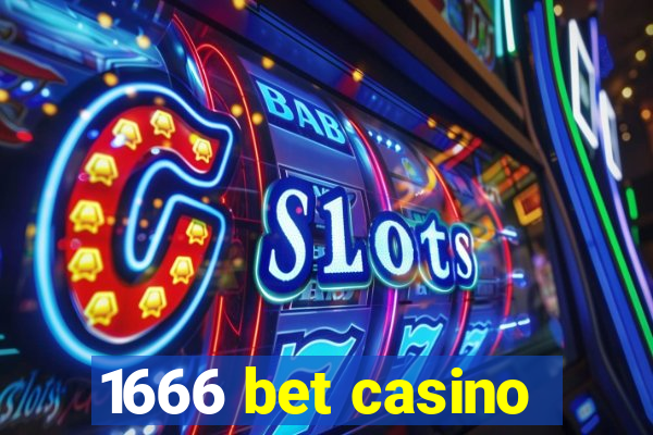 1666 bet casino